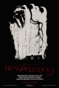 Ver película Hunger Unholy