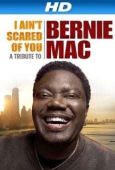 I Ain't Scared of You: A Tribute to Bernie Mac streaming en ligne gratuit