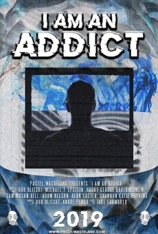 I Am an Addict online free