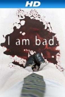 I Am Bad online streaming