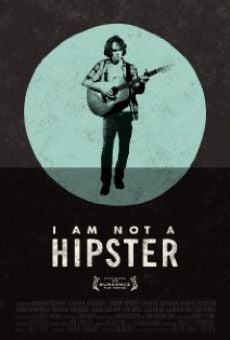 I Am Not a Hipster online