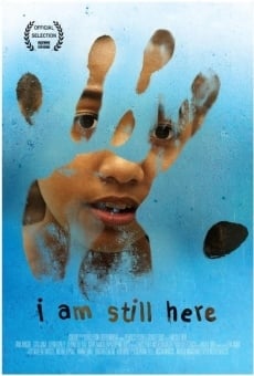 I Am Still Here en ligne gratuit