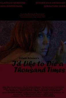 I'd Like to Die a Thousand Times en ligne gratuit