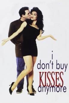 Watch I Don't Buy Kisses Anymore online stream