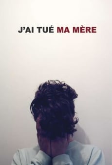 Watch J'ai tué ma mère online stream