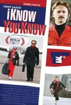 I Know You Know stream online deutsch