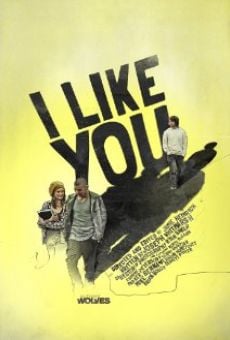 Watch I Like You online stream