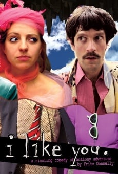 I Like You streaming en ligne gratuit