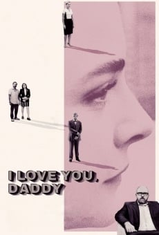 I Love You, Daddy on-line gratuito