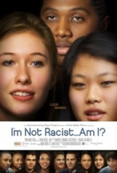 Ver película I'm Not Racist... Am I?