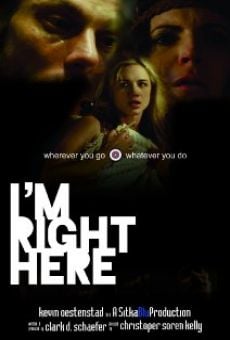 I'm Right Here en ligne gratuit