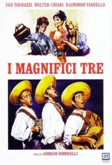 I magnifici tre streaming en ligne gratuit