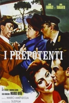 I prepotenti gratis