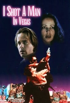 I Shot a Man in Vegas en ligne gratuit