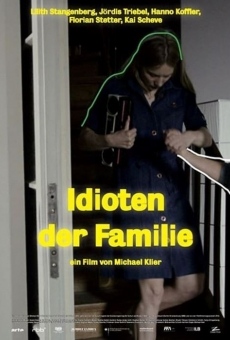 Idioten der Familie online free