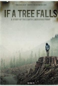 If a Tree Falls: A Story of the Earth Liberation Front streaming en ligne gratuit