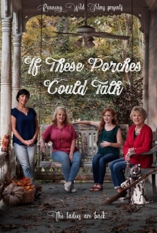 If These Porches Could Talk en ligne gratuit