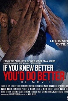 If You Knew Better, You'd Do Better the Movie stream online deutsch