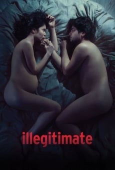 Película: Illegitimate