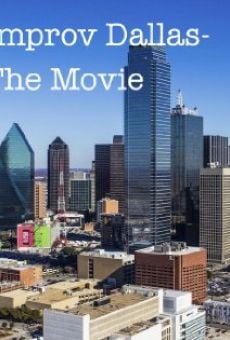 Ver película Improv Dallas-The Movie