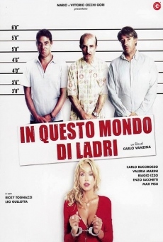 Watch In questo mondo di ladri online stream