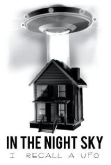 In the Night Sky: I Recall a UFO Online Free