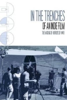 Ver película In the Trenches of an Indie Film