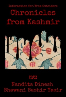 Information for/from Outsiders: Chronicles from Kashmir streaming en ligne gratuit