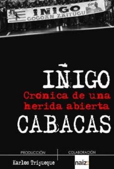 Iñigo Cabacas. Crónica de una herida abierta