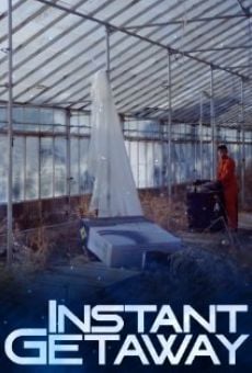 Watch Instant Getaway online stream