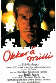 Okkar á milli: Í hita og þunga dagsins online streaming