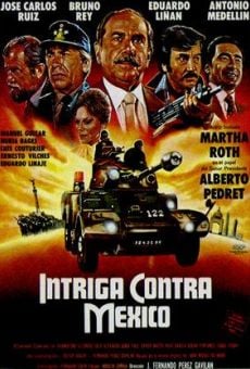 Intriga contra México online streaming