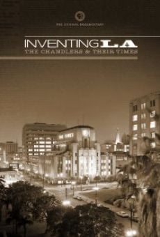 Ver película Inventing L.A.: The Chandlers and Their Times