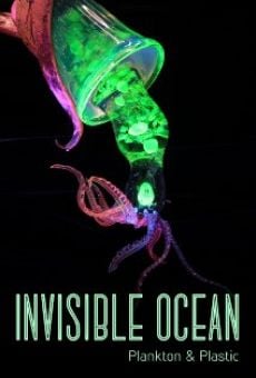 Invisible Ocean: Plankton and Plastic online kostenlos