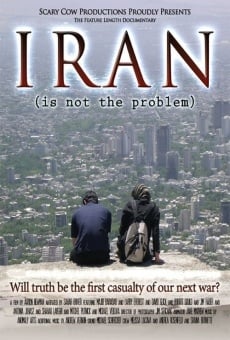 Ver película Iran Is Not the Problem