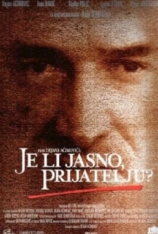 Je li jasno prijatelju? online streaming