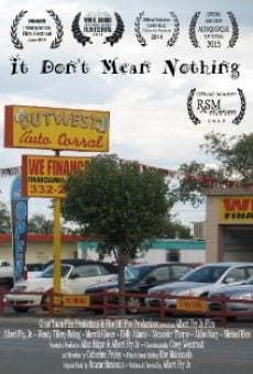 Ver película It Don't Mean Nothing