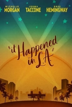 It Happened in L.A. streaming en ligne gratuit