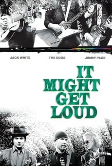 It Might Get Loud en ligne gratuit