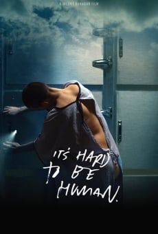 It's Hard To Be Human en ligne gratuit