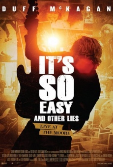 Ver película It's So Easy and Other Lies