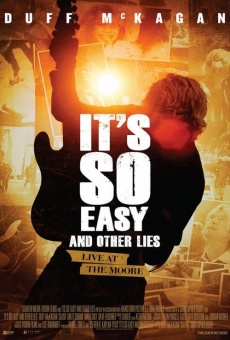 It's So Easy and Other Lies en ligne gratuit