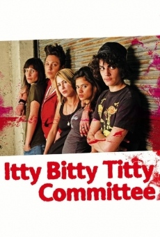 Ver película Itty Bitty Titty Committee
