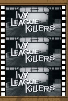 Ivy League Killers stream online deutsch