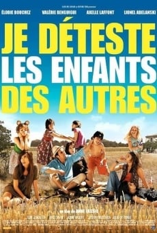 Watch Je déteste les enfants des autres online stream