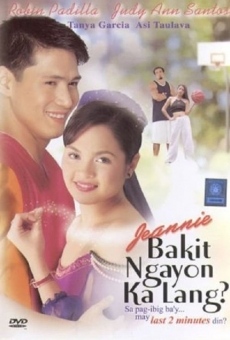 Ver película Jeannie, Bakit Ngayon Ka Lang?