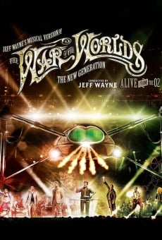 Ver película Jeff Wayne's Musical Version of the War of the Worlds Alive on Stage! The New Generation