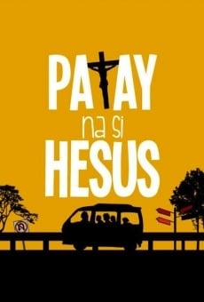 Patay na si Hesus online kostenlos