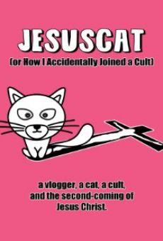 JesusCat (or How I Accidentally Joined a Cult) streaming en ligne gratuit