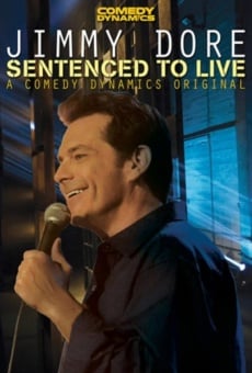 Jimmy Dore: Sentenced to Live en ligne gratuit